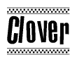 The image contains the text Clover in a bold, stylized font, with a checkered flag pattern bordering the top and bottom of the text.