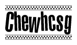 The image contains the text Chewhcsg in a bold, stylized font, with a checkered flag pattern bordering the top and bottom of the text.
