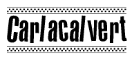 The image is a black and white clipart of the text Carlacalvert in a bold, italicized font. The text is bordered by a dotted line on the top and bottom, and there are checkered flags positioned at both ends of the text, usually associated with racing or finishing lines.