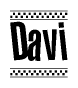 The image is a black and white clipart of the text Davi in a bold, italicized font. The text is bordered by a dotted line on the top and bottom, and there are checkered flags positioned at both ends of the text, usually associated with racing or finishing lines.