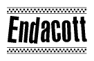 The image is a black and white clipart of the text Endacott in a bold, italicized font. The text is bordered by a dotted line on the top and bottom, and there are checkered flags positioned at both ends of the text, usually associated with racing or finishing lines.