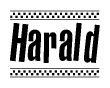 The image is a black and white clipart of the text Harald in a bold, italicized font. The text is bordered by a dotted line on the top and bottom, and there are checkered flags positioned at both ends of the text, usually associated with racing or finishing lines.