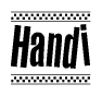 The image is a black and white clipart of the text Handi in a bold, italicized font. The text is bordered by a dotted line on the top and bottom, and there are checkered flags positioned at both ends of the text, usually associated with racing or finishing lines.