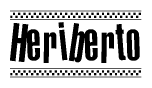 The image is a black and white clipart of the text Heriberto in a bold, italicized font. The text is bordered by a dotted line on the top and bottom, and there are checkered flags positioned at both ends of the text, usually associated with racing or finishing lines.