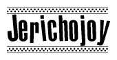 The image is a black and white clipart of the text Jerichojoy in a bold, italicized font. The text is bordered by a dotted line on the top and bottom, and there are checkered flags positioned at both ends of the text, usually associated with racing or finishing lines.