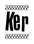 The clipart image displays the text Ker in a bold, stylized font. It is enclosed in a rectangular border with a checkerboard pattern running below and above the text, similar to a finish line in racing. 