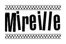 The image contains the text Mireille in a bold, stylized font, with a checkered flag pattern bordering the top and bottom of the text.