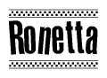 The image contains the text Ronetta in a bold, stylized font, with a checkered flag pattern bordering the top and bottom of the text.
