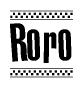 The image is a black and white clipart of the text Roro in a bold, italicized font. The text is bordered by a dotted line on the top and bottom, and there are checkered flags positioned at both ends of the text, usually associated with racing or finishing lines.