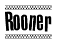 The image is a black and white clipart of the text Rooner in a bold, italicized font. The text is bordered by a dotted line on the top and bottom, and there are checkered flags positioned at both ends of the text, usually associated with racing or finishing lines.