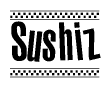 The image contains the text Sushiz in a bold, stylized font, with a checkered flag pattern bordering the top and bottom of the text.