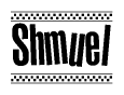 The image contains the text Shmuel in a bold, stylized font, with a checkered flag pattern bordering the top and bottom of the text.