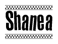The image is a black and white clipart of the text Shanea in a bold, italicized font. The text is bordered by a dotted line on the top and bottom, and there are checkered flags positioned at both ends of the text, usually associated with racing or finishing lines.