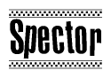 The image is a black and white clipart of the text Spector in a bold, italicized font. The text is bordered by a dotted line on the top and bottom, and there are checkered flags positioned at both ends of the text, usually associated with racing or finishing lines.