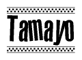 The clipart image displays the text Tamayo in a bold, stylized font. It is enclosed in a rectangular border with a checkerboard pattern running below and above the text, similar to a finish line in racing. 