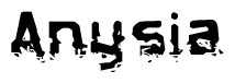 The image contains the word Anysia in a stylized font with a static looking effect at the bottom of the words