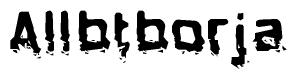 This nametag says Allbtborja, and has a static looking effect at the bottom of the words. The words are in a stylized font.