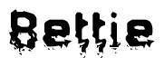 This nametag says Bettie, and has a static looking effect at the bottom of the words. The words are in a stylized font.