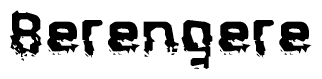 The image contains the word Berengere in a stylized font with a static looking effect at the bottom of the words