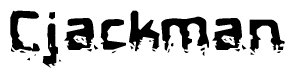 This nametag says Cjackman, and has a static looking effect at the bottom of the words. The words are in a stylized font.