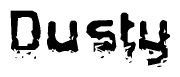 The image contains the word Dusty in a stylized font with a static looking effect at the bottom of the words