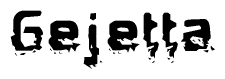 The image contains the word Gejetta in a stylized font with a static looking effect at the bottom of the words