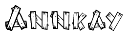 The image contains the name Annkay written in a decorative, stylized font with a hand-drawn appearance. The lines are made up of what appears to be planks of wood, which are nailed together