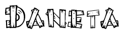 The image contains the name Daneta written in a decorative, stylized font with a hand-drawn appearance. The lines are made up of what appears to be planks of wood, which are nailed together