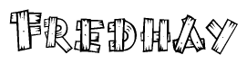 The image contains the name Fredhay written in a decorative, stylized font with a hand-drawn appearance. The lines are made up of what appears to be planks of wood, which are nailed together