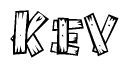 The clipart image shows the name Kev stylized to look as if it has been constructed out of wooden planks or logs. Each letter is designed to resemble pieces of wood.