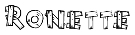 The image contains the name Ronette written in a decorative, stylized font with a hand-drawn appearance. The lines are made up of what appears to be planks of wood, which are nailed together