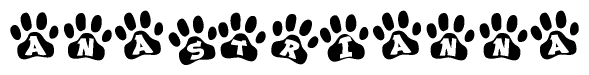 The image shows a row of animal paw prints, each containing a letter. The letters spell out the word Anastrianna within the paw prints.