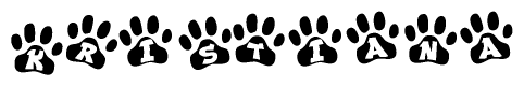 The image shows a row of animal paw prints, each containing a letter. The letters spell out the word Kristiana within the paw prints.