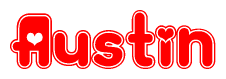 The image is a red and white graphic with the word Austin written in a decorative script. Each letter in  is contained within its own outlined bubble-like shape. Inside each letter, there is a white heart symbol.