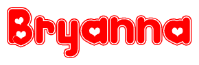 The image is a red and white graphic with the word Bryanna written in a decorative script. Each letter in  is contained within its own outlined bubble-like shape. Inside each letter, there is a white heart symbol.