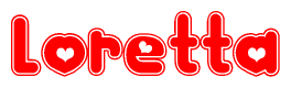 The image is a red and white graphic with the word Loretta written in a decorative script. Each letter in  is contained within its own outlined bubble-like shape. Inside each letter, there is a white heart symbol.
