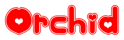 The image is a red and white graphic with the word Orchid written in a decorative script. Each letter in  is contained within its own outlined bubble-like shape. Inside each letter, there is a white heart symbol.