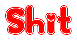 The image is a red and white graphic with the word Shit written in a decorative script. Each letter in  is contained within its own outlined bubble-like shape. Inside each letter, there is a white heart symbol.