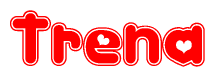 The image is a red and white graphic with the word Trena written in a decorative script. Each letter in  is contained within its own outlined bubble-like shape. Inside each letter, there is a white heart symbol.
