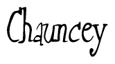 The image is a stylized text or script that reads 'Chauncey' in a cursive or calligraphic font.