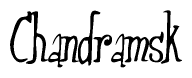 The image is a stylized text or script that reads 'Chandramsk' in a cursive or calligraphic font.