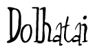 The image contains the word 'Dolhatai' written in a cursive, stylized font.