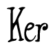 The image contains the word 'Ker' written in a cursive, stylized font.