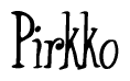 The image contains the word 'Pirkko' written in a cursive, stylized font.