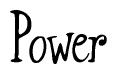 The image is of the word Power stylized in a cursive script.
