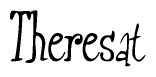 The image is of the word Theresat stylized in a cursive script.