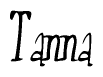 The image is a stylized text or script that reads 'Tanna' in a cursive or calligraphic font.