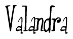 The image is a stylized text or script that reads 'Valandra' in a cursive or calligraphic font.