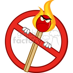 Royalty Free RF Clipart Illustration Stop Fire Sign With Angry Burning Match Stick Cartoon Mascot Character clipart.