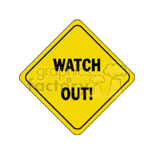   street sign signs watch out  a_watchout.gif Clip Art Signs-Symbols 